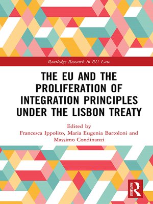 cover image of The EU and the Proliferation of Integration Principles under the Lisbon Treaty